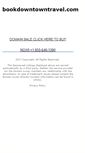Mobile Screenshot of bookdowntowntravel.com